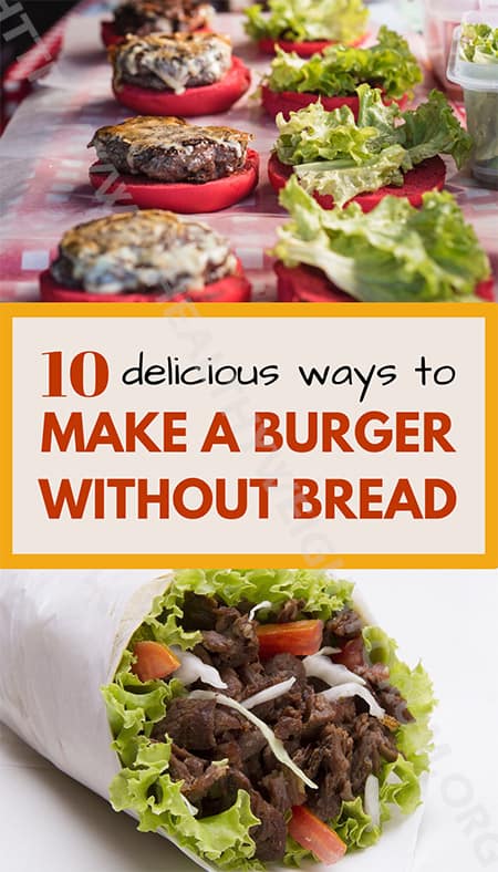 Top 10 Delicious Ways To Make A Burger WITHOUT Bread